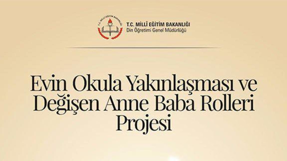 Evin Okula Yakınlaştırılması ve Değişen Anne-Baba Rolleri Projesi